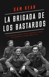La brigada de los bastardos, Sam Kean - ARIEL