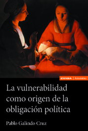 La vulnerabilidad como origen de la obligación política, Pablo Galindo Cruz - EUNSA