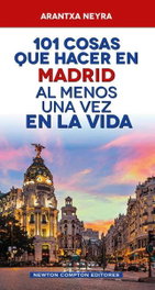 NEWTON COMPTON, 101 cosas que hacer en Madrid al menos una vez en la vida, Arantxa Neyra - NEWTON COMPTON