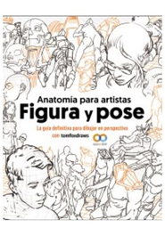 Anatomia para artistas. Figura y pose, Tom Fox - Comercial Grupo Anaya S.A.