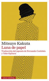 Luna de papel, Mitsuyo Kakuta - GALAXIA GUTENBERG