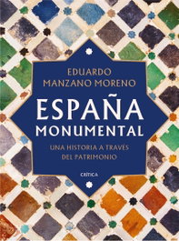 España monumental, Eduardo Manzano - CRITICA