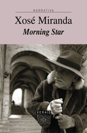 Morning Star, Xosé Miranda - XERAIS