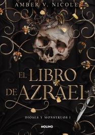 El libro de Azrael (Dioses y monstruos 1), Amber V. Nicole - RBA MOLINO