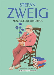 Mendel, el de los libros, Stefan Zweig - EDITORIAL ALMA
