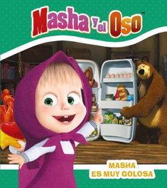 HACHETTE HEROES, MASHA ES MUY GOLOSA - MASHA Y EL OSO