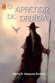 O aprendiz de druida, Daniel Vázquez Álvarez - FINISTERRAE EDICIONES