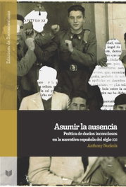 Asumir la ausencia, Anthony Nuckols - IBEROAMERICANA - VERVUERT