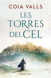 Les torres del cel, Coia Valls - ROSA DELS VENTS