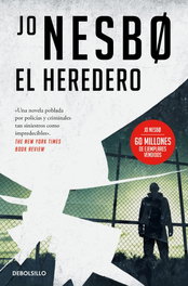DEBOLSILLO, EL HEREDERO, Jo Nesbø - DEBOLSILLO