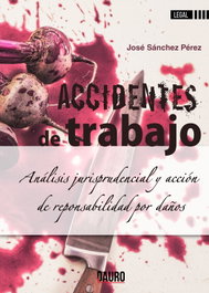DAURO, ACCIDENTES DE TRABAJO: análisis jurisprudencial y acción