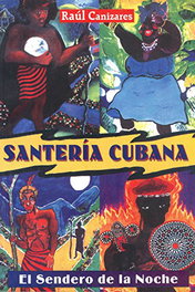 Santeria Cubana, Raul J. Canizares - Inner Traditions
