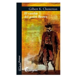 El Candor del Padre Brown, Gilbert K. Chesterton - GARGOLA EDICIONES