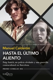 TUSQUETS, Hasta el último aliento, Manuel Calderón - TUSQUETS