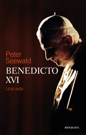 Benedicto XVI, una vida, Peter Seewald - MENSAJERO