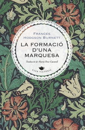 La formació d'una marquesa, Frances Hodgson Burnett - VIENA