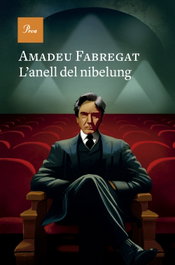 L'anell del nibelung, Amadeu Fabregat - PROA EDICIONS