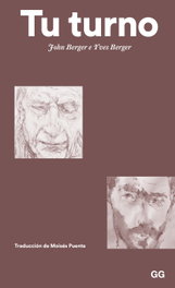 Tu turno, John Berger / Yves Berger - GUSTAVO GILI