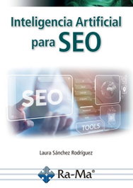 Inteligencia Artificial para SEO, Laura Sánchez Rodríguez - RA-MA