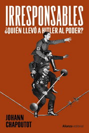 Irresponsables, Johann Chapoutot - ALIANZA
