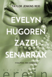 Evelyn Hugoren zazpi senarrak, Taylor Jenkins Reid - EREIN EUSKERA