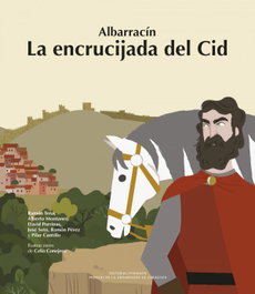 DYKINSON, Albarracín. La encrucijada del Cid - Ramón Tena