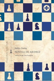 Novela de ajedrez, Stefan Zweig - INVISIBLES EDICIONES