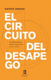 El circuito del desapego, Kathya Araujo - POLVORA EDITORIAL
