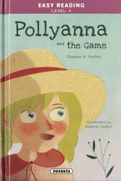 Pollyanna and the Game, Eleanor H. Porter - SUSAETA EDICIONES