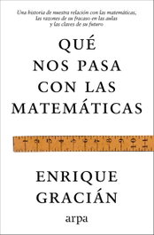 Que nos pasa con las matematicas, ARPA EDITORES - ARPA EDITORES