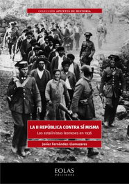 La II república contra sí misma, Javier Fernández Llamazares - EOLAS