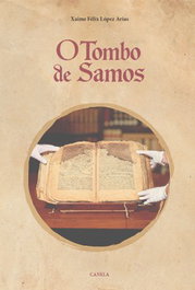 O Tombo de Samos, Xaime Félix López Arias - CANELA