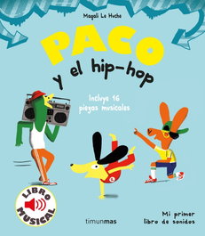 TIMUN MAS, Paco y el hip-hop. Libro musical - Magali Le huche