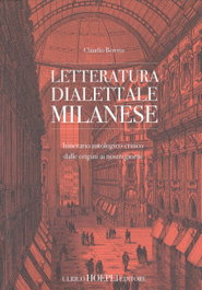 LETTERATURA DALETTALE MILANESE, Claudio Beretta - ULRICO HOEPLI