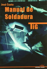 CEYSA Manual de soldadura tig, Jose Cueto - CEYSA