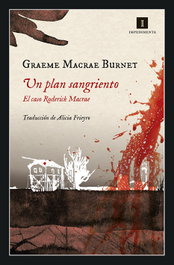 Un plan sangriento, Graeme Macrae Burnet - Impedimenta