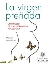 La virgen preñada, Marion Woodman - Sirena de los Vientos