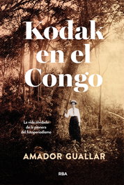 Kodak en el congo, Amador Guallar - RBA