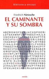 El caminante y su sombra, Friederich Nietzsche - ENEIDA