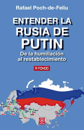 Entender la Rusia de Putin, Rafael Poch-de-Feliu - AKAL