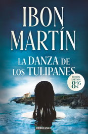 DEBOLSILLO La danza de los tulipanes, Ibon Martín - DEBOLSILLO