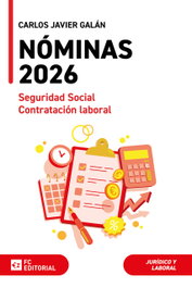FUNDACION CONFEMETAL, Nóminas: seguridad social y contratación laboral 2026 - AA.VV.