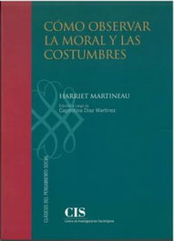Cómo observar la moral y las costumbres, Harriet Martineau - CENTRO INVEST.SOCIOLOGICAS-CIS