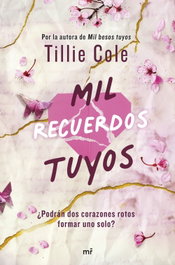 Mil recuerdos tuyos, Tillie Cole - MARTINEZ ROCA
