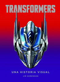 Transformers: Una historia visual, Jim Sorenson - Norma Editorial