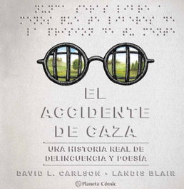 El accidente de caza, David L. Carlson y Landis Blair - PLANETA COMICS