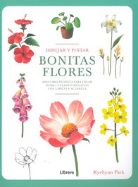 ILUSBOOKS, Dibujar y pintar bonitas flores, Kyehyun Park - ILUSBOOKS