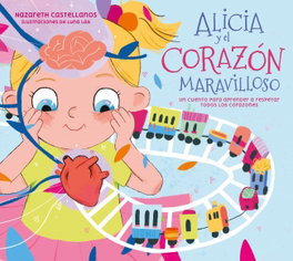 BEASCOA, Alicia y el corazón maravilloso - Pequeños Curiosos