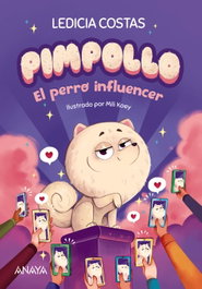 ANAYA, Pimpollo 1: El perro influencer, Ledicia Costas