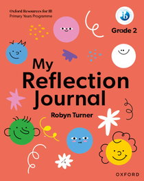 Oxford Resources for IB PYP: My Reflection Journal Grade 2, AA.VV. - OXFORD UNIVERSITY PRESS